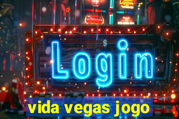 vida vegas jogo